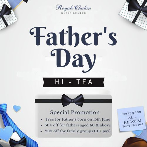 Father’s Day Hi Tea Royale Chulan Kuala Lumpur